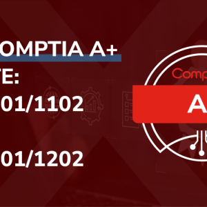 CompTIA A+ 1200 Series (220-1201 & 220-1202)